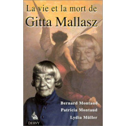 La Vie et la Mort de Gitta Mallasz