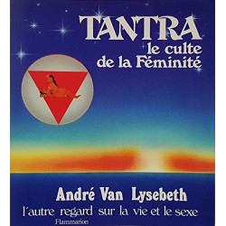 Tantra - Le culte de la feminité