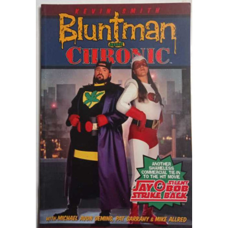 Bluntman and Chronic