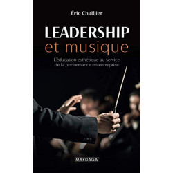 Leadership et musique: L'éducation esthétique au service de la...