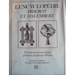 L'Encyclopédie Diderot et d'Alembert : Planches et commentaires