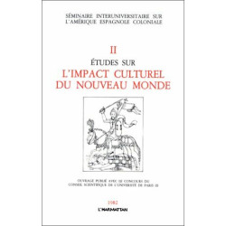 Etudes sur l'impact culturel du Nouveau Monde II: Tome 2