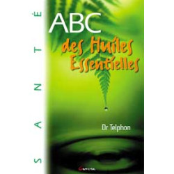 ABC des huiles essentielles (French Edition)