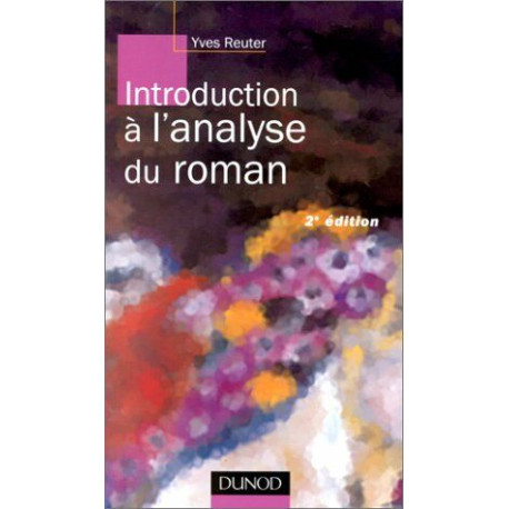 Introduction A L'Analyse Du Roman. 2eme Edition
