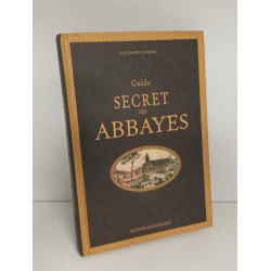Guide secret des abbayes