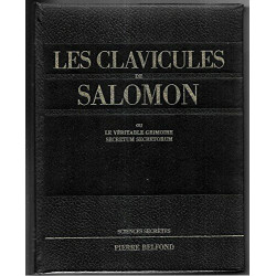 Les Clavicules de Salomon ou le véritable grimoire secretum secretorum