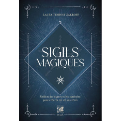 Sigils magiques - Utilisez les signes et les symboles pour créer...