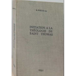 Initiation a la theologie de saint thomas
